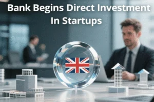 State-Funded U.K. Business Bank Begins Direct Investment In Startups - Professional coverage